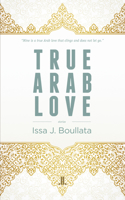 True Arab Love 1988130077 Book Cover