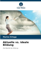 Aktuelle vs. ideale Bildung (German Edition) 6206951693 Book Cover