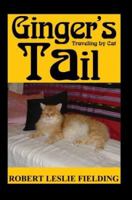 Ginger's Tail: Traveling by Cat 0595313752 Book Cover