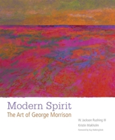 Modern Spirit: The Art of George Morrison 0806143924 Book Cover