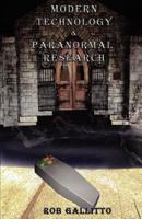 Modern Technology and Paranormal Research 1479165484 Book Cover