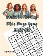 Stand in The Gap Bible Bingo Game Night Kit B0H3T1DS64 Book Cover