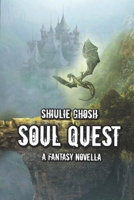 Soul Quest - A Fantasy Novella 1695673379 Book Cover