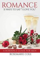 Romance: 31 Ways to Say I Love You 1944348247 Book Cover
