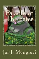 Paladin of the Fates 1539147126 Book Cover