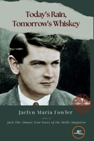 Today's Rain, Tomorrow's Whiskey B0FXJ7RK24 Book Cover