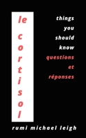 Le cortisol: Things You Should Know B09HQC3BMD Book Cover