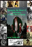 Krampus the Beast of Christmas & Other Similar Beings 1763754618 Book Cover