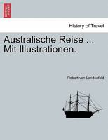 Australische Reise ... Mit Illustrationen. 0274640872 Book Cover