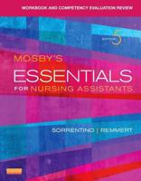 Workbook and Competency Evaluation Review for Mosby's Essentials for Nursing Assistants 0323113214 Book Cover