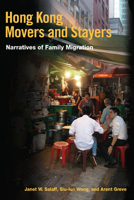 Hong Kong Movers and Stayers: Narratives of Family Migration 0252077040 Book Cover