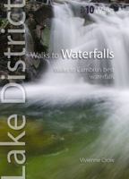 Walks to Waterfalls: Walks to Cumbria's Best Waterfalls 1908632003 Book Cover