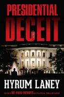 Presidential Deceit (Die-Hard Patriots, a Political Thriller Series) 1946353027 Book Cover