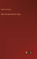 Über die südarabische Sage 1148559531 Book Cover