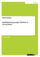 Radikalisierung junger Muslime in Deutschland 3656354359 Book Cover