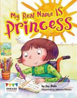 My Real Name is Princess 1620653907 Book Cover