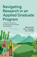 Navigating Research in an Applied Graduate Program: A Guide for Students in Psychology, Mental Health, and Education 0199352275 Book Cover