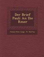 Der Brief Pauli an Die R Mer 1286880424 Book Cover