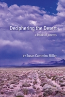 Deciphering the Desert: a book of poems 1646629795 Book Cover