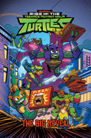 Rise of the Teenage Mutant Ninja Turtles: The Big Reveal 168405530X Book Cover