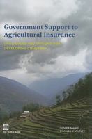 Government Support to Agricultural Insurance: Challenges and Options for Developing Countries 0821382179 Book Cover