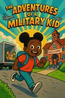 The Adventures of a Military Kid B0FV3RM81L Book Cover