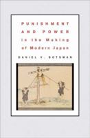 Punishment and Power in the Making of Modern Japan 0691130302 Book Cover