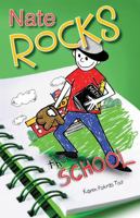 Nate Rocks the School (Nate Rocks, #3) 0984860878 Book Cover