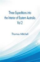 Three Expeditions Into the Interior of Eastern Australia 9387600815 Book Cover