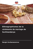 Ethnographismes de la cérémonie de mariage de Surkhandarya (French Edition) 6207961463 Book Cover