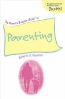 The Parent's Success Guide To Parenting (For Dummies (Lifestyles Paperback)) 0764559273 Book Cover