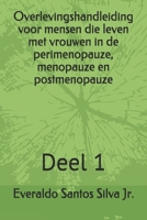 Overlevingshandleiding voor mensen die leven met vrouwen in de perimenopauze, menopauze en postmenopauze: Deel 1 B08NYB2BDN Book Cover
