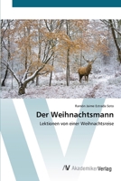 Der Weihnachtsmann: Lektionen von einer Weihnachtsreise 6202229357 Book Cover