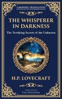 The Whisperer in Darkness: A Classic Tale of Lovecraftian Horror and Alien Encounters (Library of Alexandria) 1806290103 Book Cover