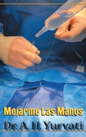Mojarme Las Manos 1639459073 Book Cover