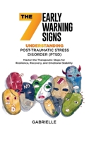 The Seven Early Warning signs: Master the Therapeutic Steps for Resilience, Recovery, and Emotional Stability B0DQ3PRTKT Book Cover