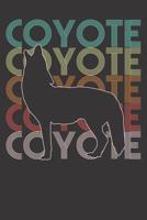 Notebook 6x9 120 Pages: Coyote 1081817143 Book Cover