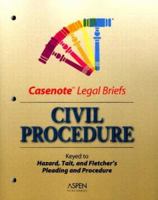 Civil Procedure: Keyed to Hazard, Tait, and Fletcher's Pleading and Procedure 0735552940 Book Cover