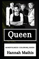 Queen Mindfulness Coloring Book B083XR4JLX Book Cover