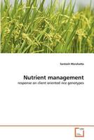 Nutrient management: response on client oriented rice genotypes 3639299558 Book Cover