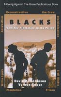 Blacks: From the Plantation to the Prison 9788174515 Book Cover