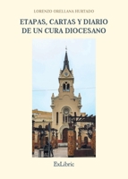 Etapas, cartas y diario de un cura diocesano (Spanish Edition) B0GXBSCKBH Book Cover