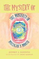 The Mystery of the Mistakes in Mulligan's Mouth 1517047277 Book Cover
