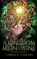 A Kingdom of Iron & Wine 1988159997 Book Cover