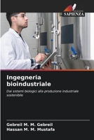 Ingegneria bioindustriale (Italian Edition) 6209965903 Book Cover