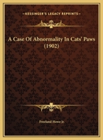 A Case Of Abnormality In Cats' Paws 1120110475 Book Cover