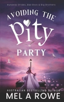 Avoiding The Pity Party 0648789225 Book Cover