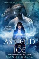 As Cold as Ice 1522928448 Book Cover