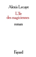 L'Ile des magiciennes 2213011354 Book Cover