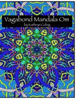 Vagabond Mandala Om: Inspired by Moroccan Architecture 1530875374 Book Cover